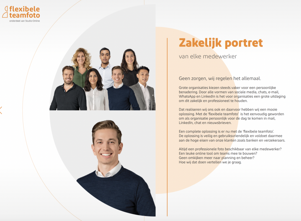 Flexibele Teamfoto
Studio-Online
Portretfoto
Zakelijk